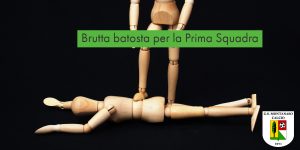 Brutta batosta